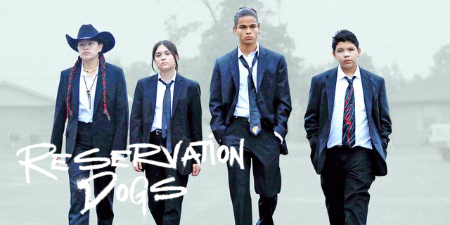 a poster of the tv show, reservation dogs